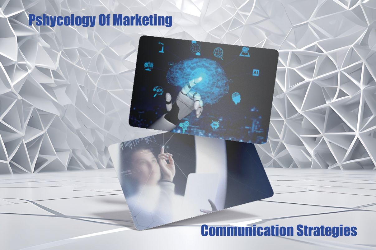 Pshycology Of Marketing  + Communication Strategies 